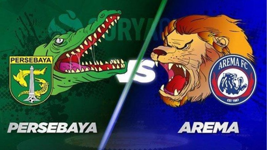 Jadwal Persebaya Surabaya vs Arema FC di Pekan 28 Liga 1 Menanti, Bajol dan Singo Sama-Sama Terpuruk