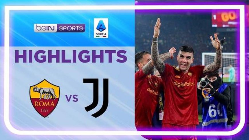 VIDEO: AS Roma Kalahkan Juventus 1-0 di Liga Italia