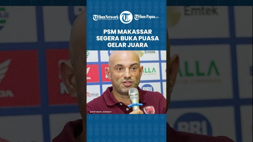 Berkah Ramadhan, PSM Makassar Segera Buka Puasa Gelar: Tinggal Menunggu Hasil Pertandingan Persija