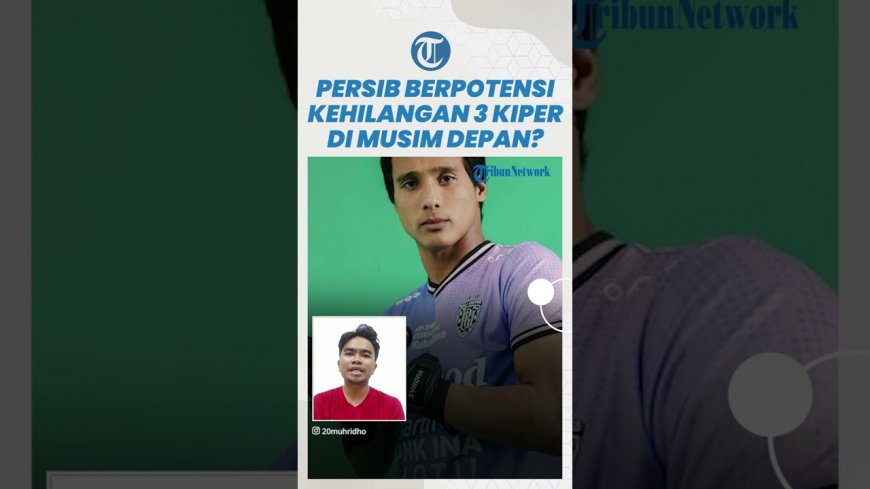 Di Tengah Rumor Bidik M Ridho, Persib Bandung Justru Berpotensi Kehilangan 3 Kiper di Musim Depan