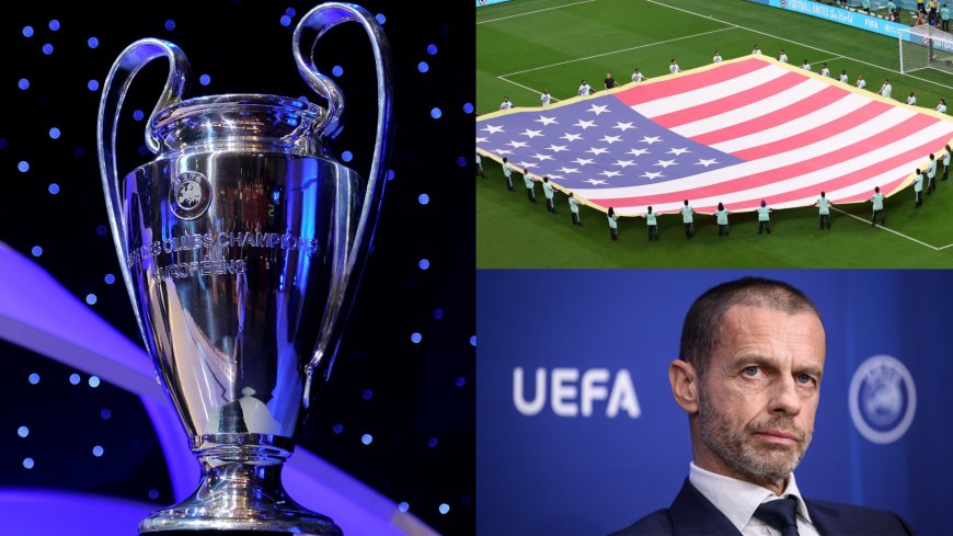 Liga Champions Digelar Di Amerika Serikat! Presiden UEFA Tegaskan Ini Bukan Soal CUAN