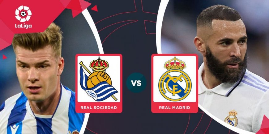 Prediksi Real Sociedad vs Real Madrid 3 Mei 2023