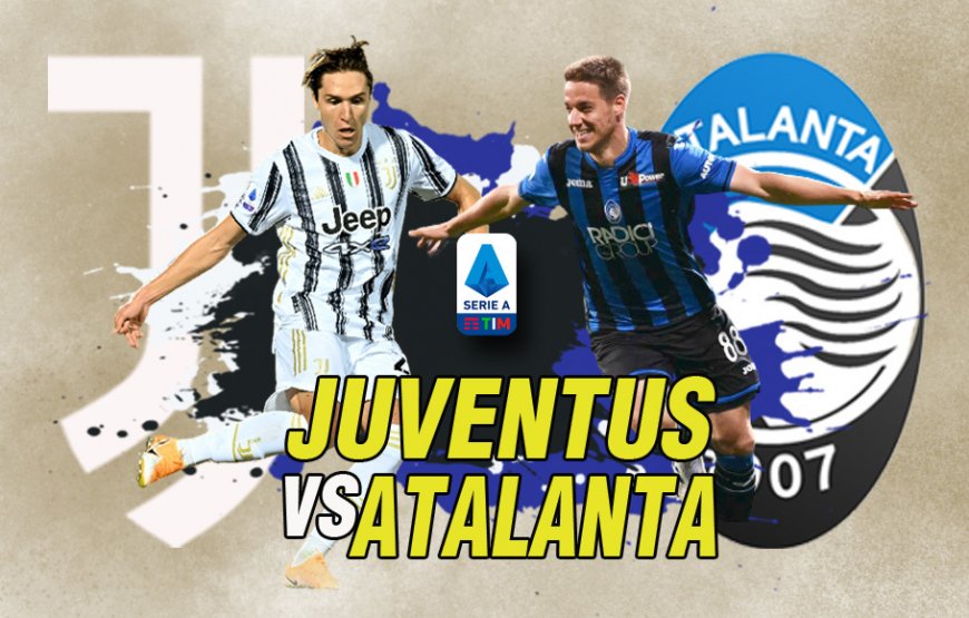 Atalanta Lebih Diunggulkan Lawan Juventus di Bergamo