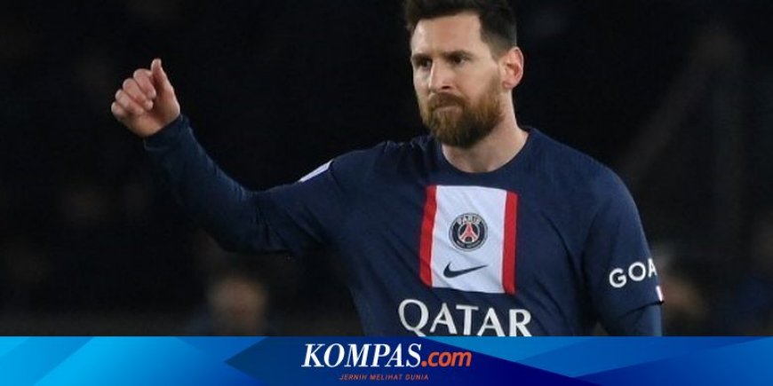 PSG Vs Ajaccio: Messi Dipastikan Starter, Bebas Hukuman Lebih Cepat  Halaman all