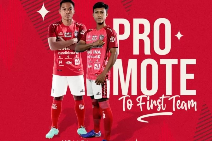 Dua Pemain Junior Dipromosikan ke Tim Senior Bali United untuk Liga 1 Indonesia Musim Ini