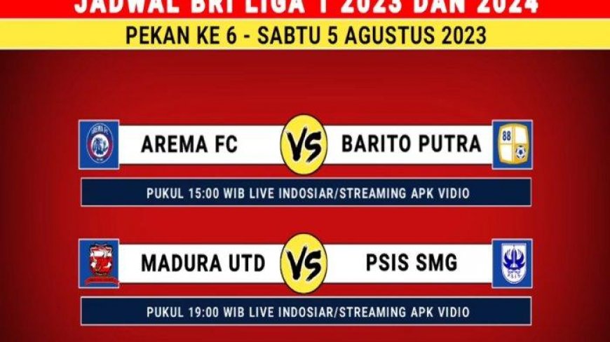 Jadwal Liga 1 Hari Ini, Arema FC vs Barito Putera dan Madura United vs PSIS Semarang Live Indosiar