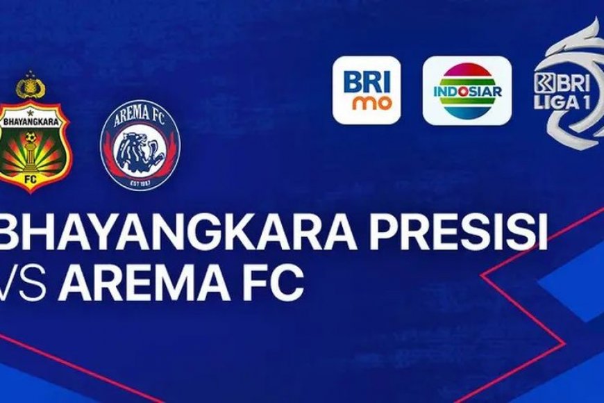 Prediksi Skor Bhayangkara FC vs Arema di BRI Liga 1: Link Live Streaming, Line Up Pemain dan Head to Head