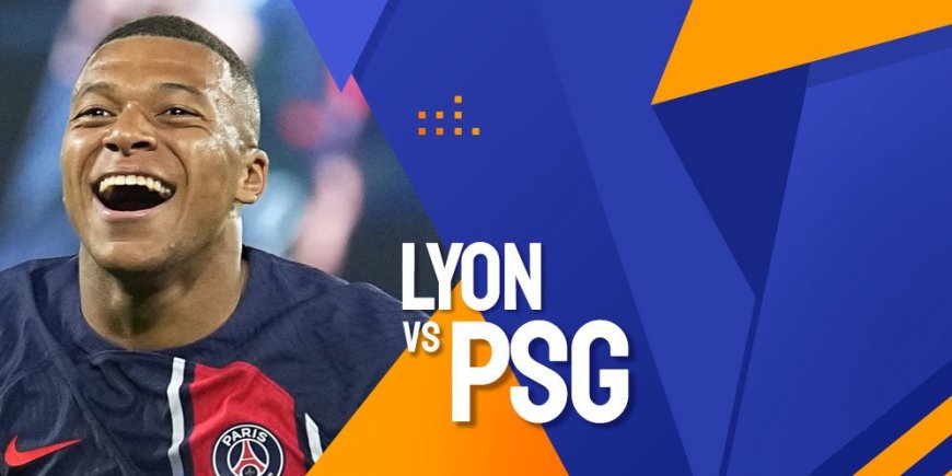 Prediksi Lyon vs PSG 4 September 2023