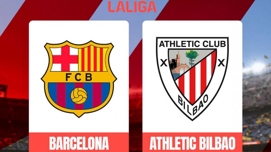 Prediksi Barcelona Vs Athletic Bilbao di Liga Spanyol: Awas Terpeleset Lagi!