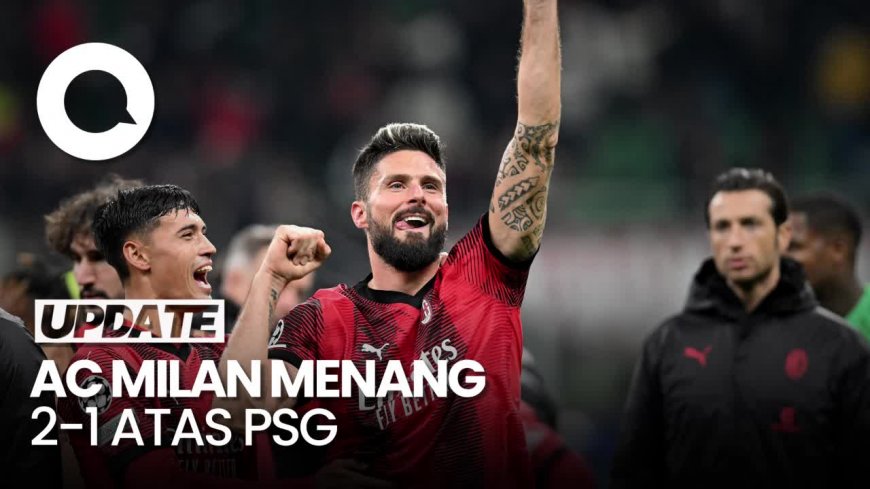 AC Milan Kalahkan PSG 2-1, Grup Neraka Liga Champions Memanas!