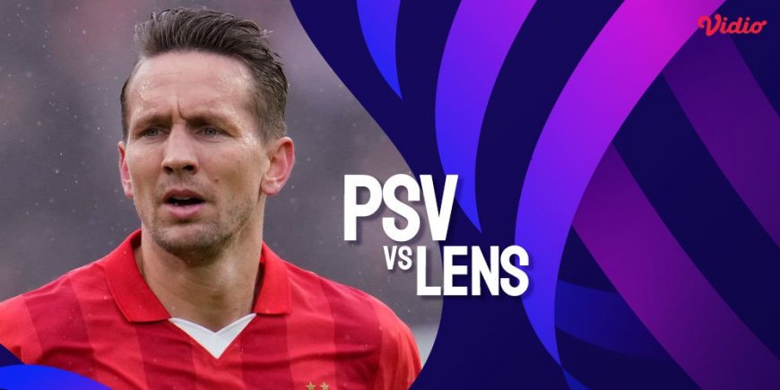 Prediksi PSV Eindhoven vs Lens 9 November 2023