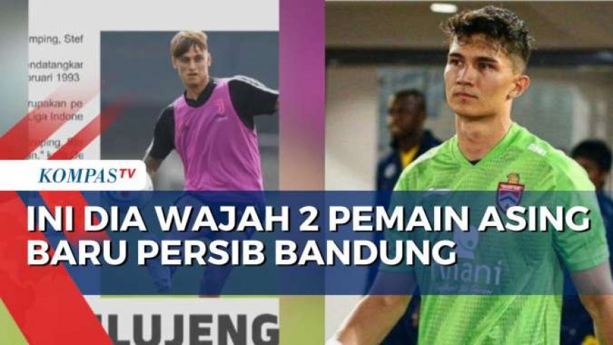 Persib Bandung Resmi Gaet Dua Pemain Asing Baru