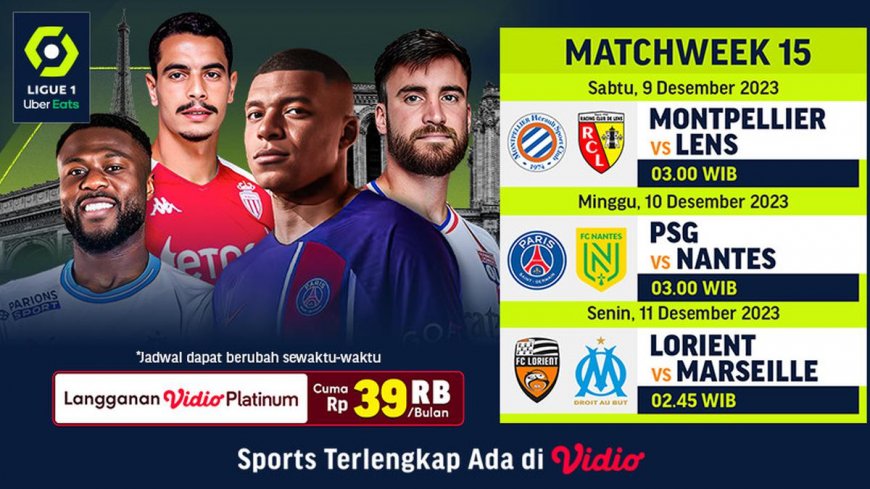 Jadwal dan Live Streaming Ligue 1 Matchweek 15 di Vidio