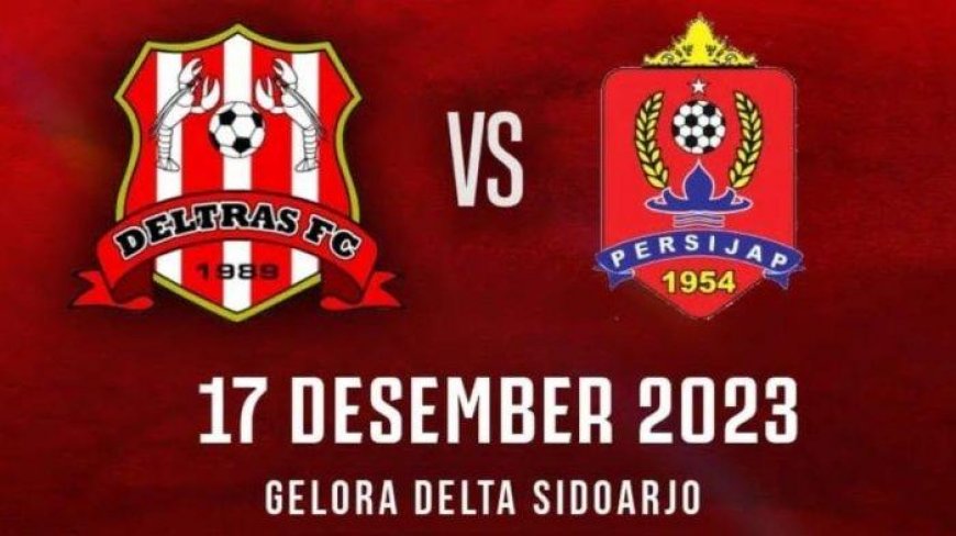PREDIKSI Deltras FC vs Persijap Jepara Liga 2, Laga Kunci Penentuan Kedua Tim Lolos Babak 12 Besar