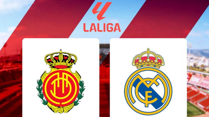 Link Live Streaming Liga Spanyol: Mallorca Vs Real Madrid di Vidio